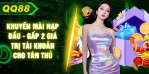 Khuyến Mãi Nạp Đầu - Gấp 2 Giá Trị Tài Khoản Cho Tân Thủ