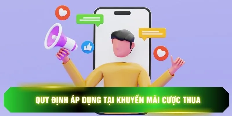Quy định áp dụng tại khuyến mãi cược thua